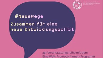 #NeueWege. Zusammen für eine neue Entwicklungspolitik